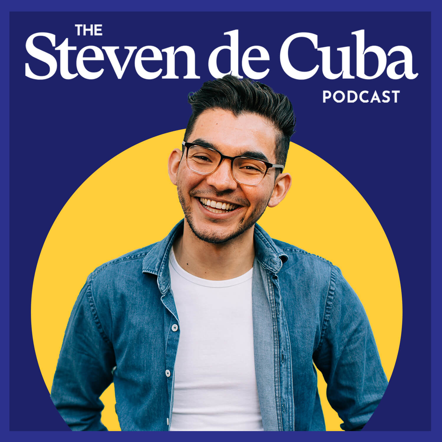 Cover-Steven-de-Cuba-Podcast Welcome to The Steven de Cuba Podcast Podcast 