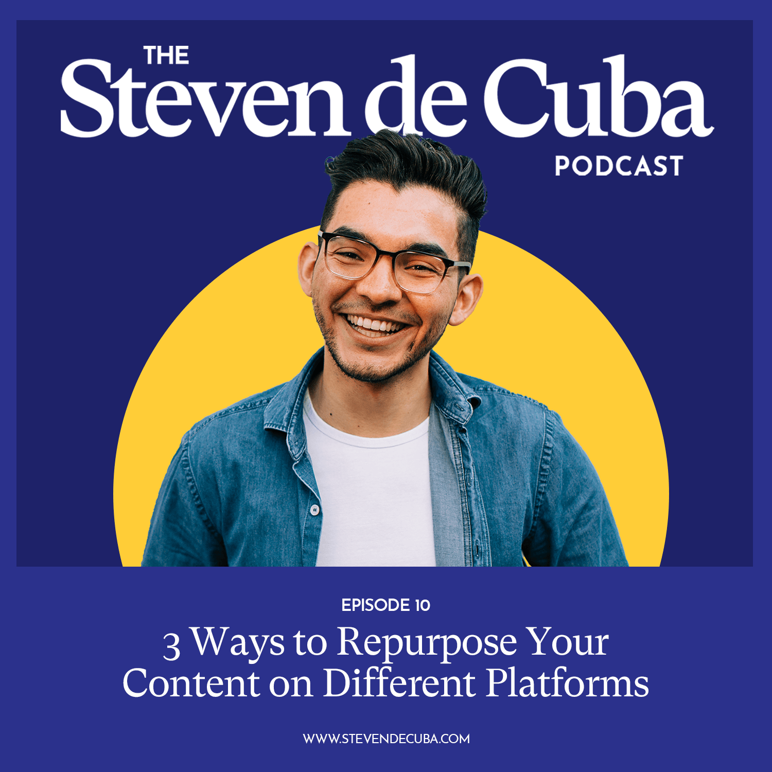 Cover-3-1 #10 - 3 Ways to Repurpose Your Content on Different Platforms Podcast 