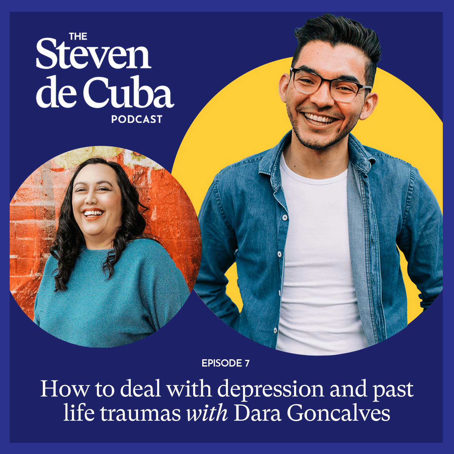 Cover-4 #7 - How to Deal with Depression and Past Life Traumas with Dara Goncalves Podcast 