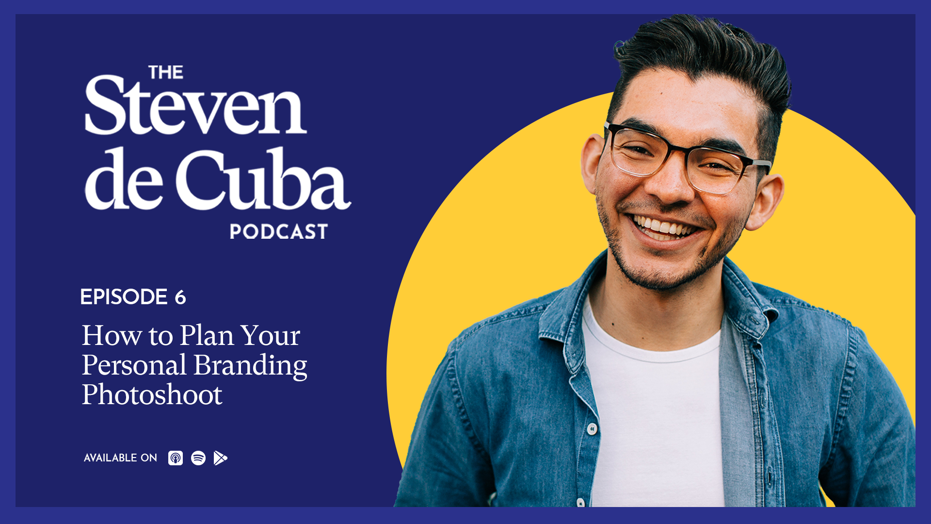 The Steven de Cuba Podcast