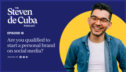 #18 – Are you qualified to start a personal brand on social media?