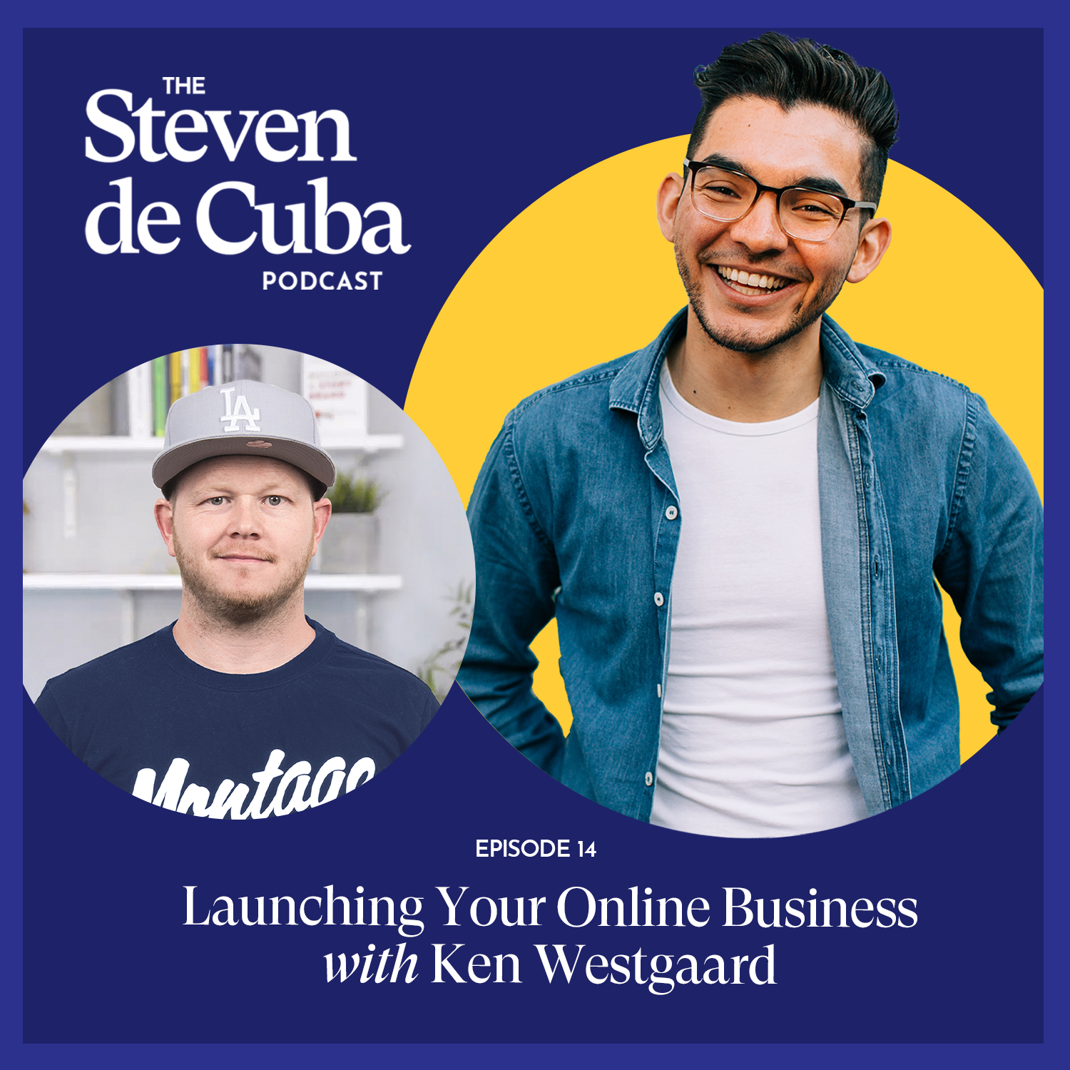 The-Steven-de-Cuba-Podcast-with-Adina-McGarr-Knabke2 #14 - Launching Your Online Business with Ken Westgaard Podcast 