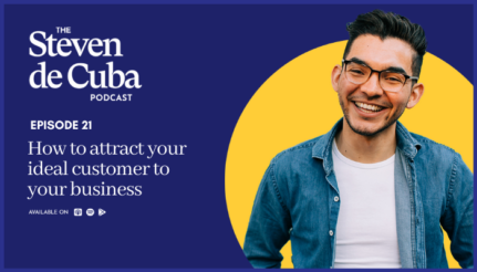 #21 – How to attract your ideal customer to your business