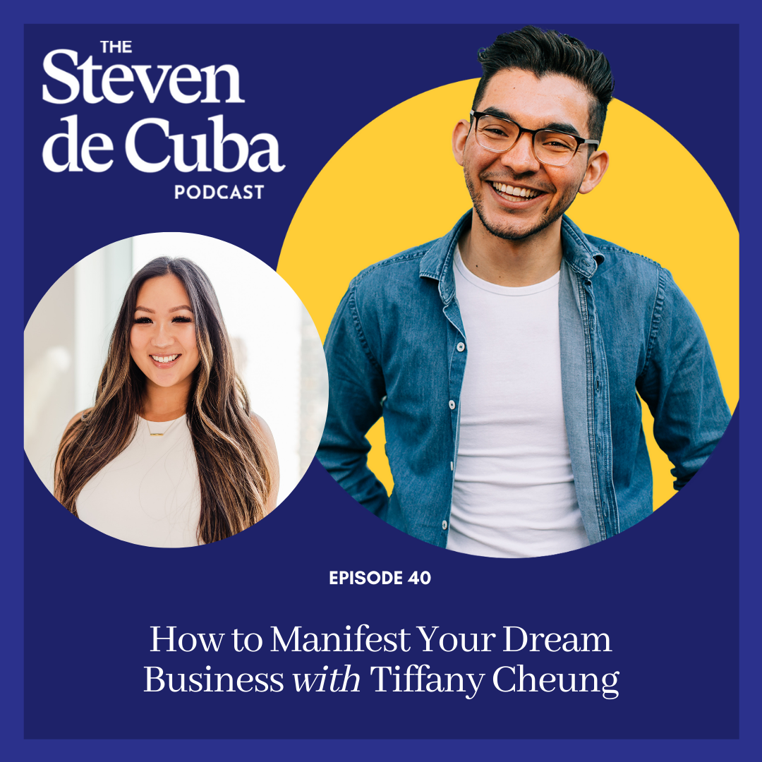 Podcast-Cover #40 - How to Manifest Your Dream Business with Tiffany Cheung Podcast 