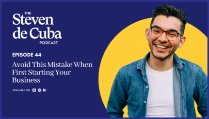 #44- Avoid This Mistake When First Starting Your Business