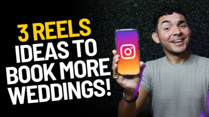 3 EASY Instagram Reels Ideas for Wedding Photographers to Increase Visibility